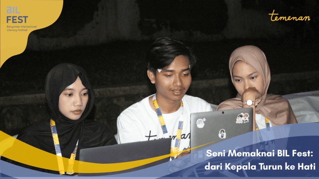 Seni Memaknai BIL Fest: dari Kepala Turun ke Hati
