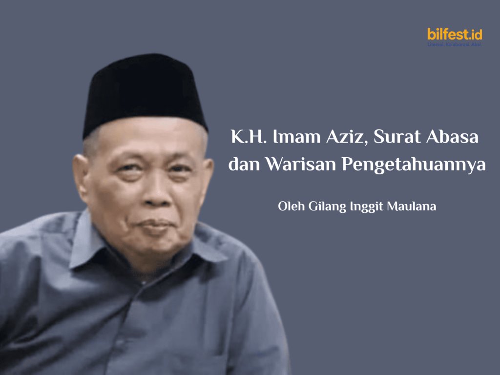 K.H. Imam Aziz, Surat ‘Abasa dan Warisan Pengetahuannya